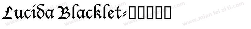 Lucida Blacklet字体转换